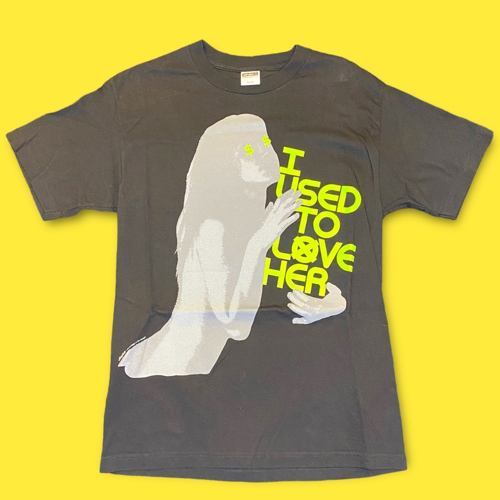 acrylick I USED TO LOVE HER tee